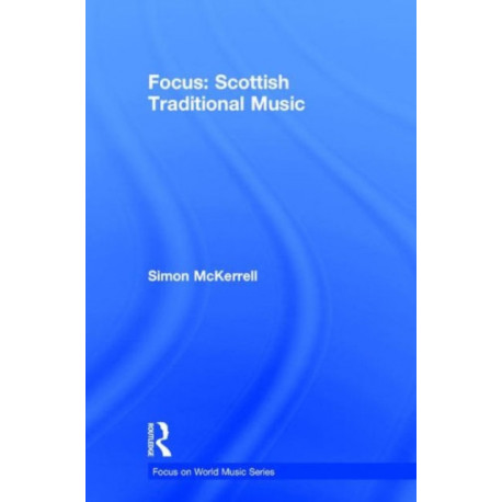 Focus: Scottish Traditional Music