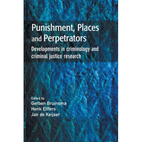 Punishment, Places and Perpetrators