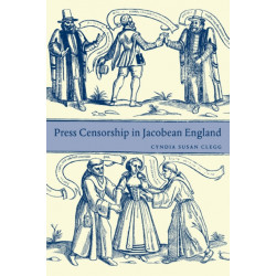 Press Censorship in Jacobean England