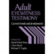 Adult Eyewitness Testimony: Current Trends and Developments