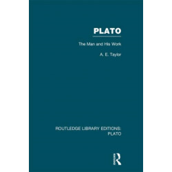 Plato: The Man and His Work (RLE: Plato)