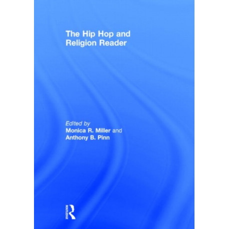 The Hip Hop and Religion Reader
