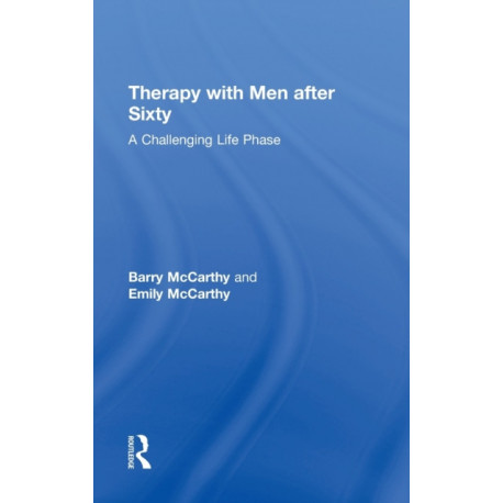 Therapy with Men after Sixty: A Challenging Life Phase