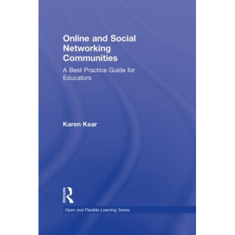 Online and Social Networking Communities: A Best Practice Guide for Educators