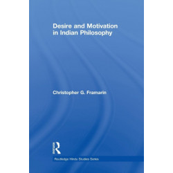 Desire and Motivation in Indian Philosophy