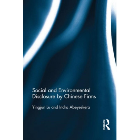 Social and Environmental Disclosure by Chinese Firms