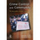 Crime Control and Community: The new politics of public safety