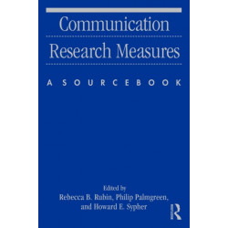Communication Research Measures: A Sourcebook