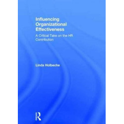 Influencing Organizational Effectiveness: A Critical Take on the HR Contribution