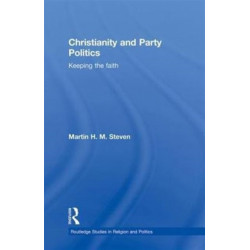 Christianity and Party Politics: Keeping the faith