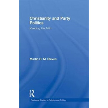 Christianity and Party Politics: Keeping the faith