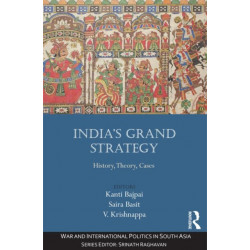 India’s Grand Strategy: History, Theory, Cases