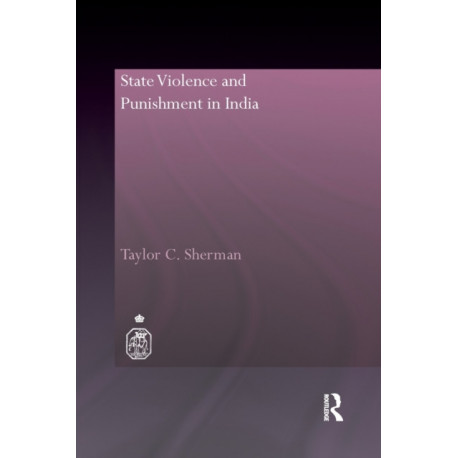 State Violence and Punishment in India
