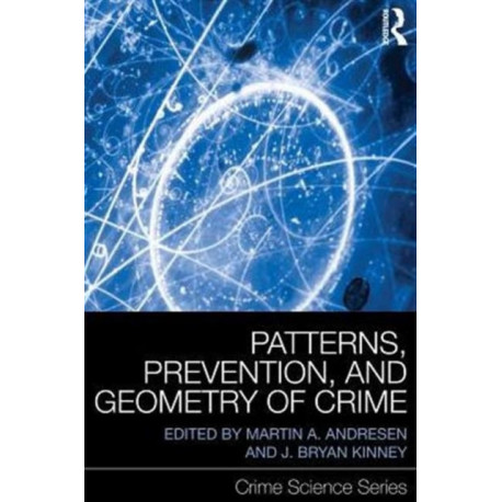 Patterns, Prevention, and Geometry of Crime