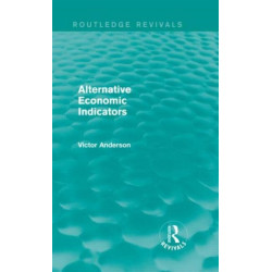 Alternative Economic Indicators (Routledge Revivals)