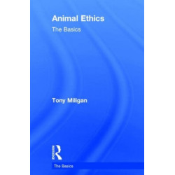 Animal Ethics: The Basics: The Basics