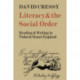 Literacy and the Social Order: Reading and Writing in Tudor and Stuart England