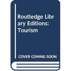 Routledge Library Editions: Tourism