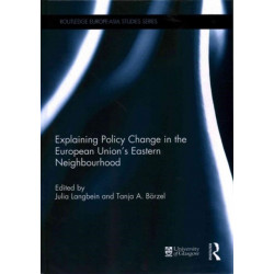 Explaining Policy Change in the European Union's Eastern Neighbourhood