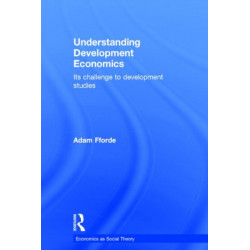 Understanding Development Economics: Its Challenge to Development Studies