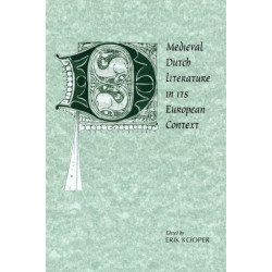 Medieval Dutch Literature in its European Context