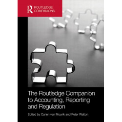 The Routledge Companion to Accounting, Reporting and Regulation