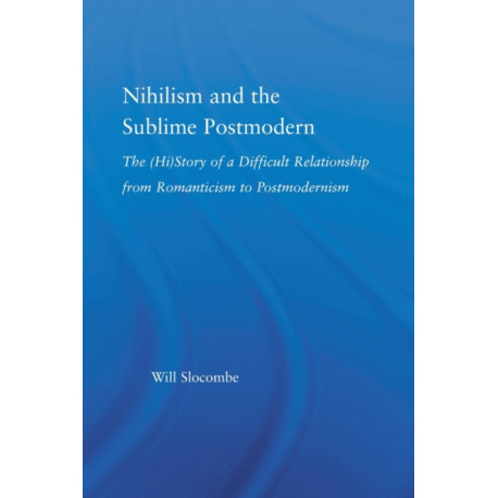 Nihilism and the Sublime Postmodern