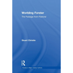 Worlding Forster: The Passage from Pastoral