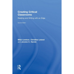 Creating Critical Classrooms: Reading and Writing with an Edge