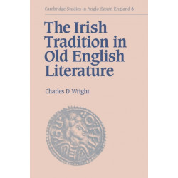 The Irish Tradition in Old English Literature