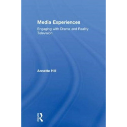 Media Experiences: Engaging with Drama and Reality Television