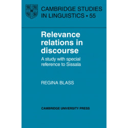 Relevance Relations in Discourse: A Study with Special Reference to Sissala