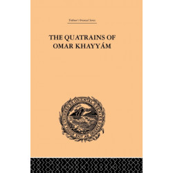 The Quatrains of Omar Khayyam