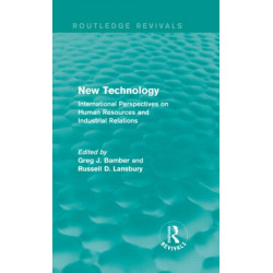New Technology (Routledge Revivals): International Perspective on Human Resources and Industrial Relations