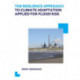 The Resilience Approach to Climate Adaptation Applied for Flood Risk: UNESCO-IHE PhD Thesis