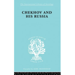 Chekhov & His Russia Ils 267: A Sociological Study