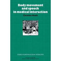Body Movement and Speech in Medical Interaction