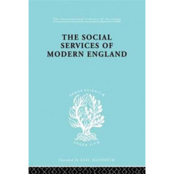 The Social Services of Modern England