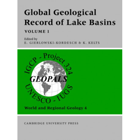 Global Geological Record of Lake Basins: Volume 1
