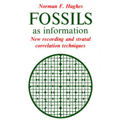 Fossils as Information: New Recording and Stratal Correlation Techniques