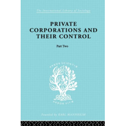 Private Corporations and their Control: Part 2
