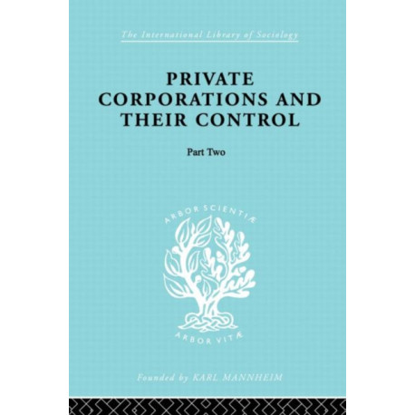 Private Corporations and their Control: Part 2