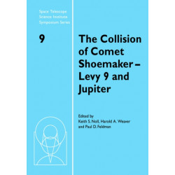 The Collision of Comet Shoemaker-Levy 9 and Jupiter: IAU Colloquium 156
