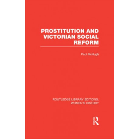 Prostitution and Victorian Social Reform