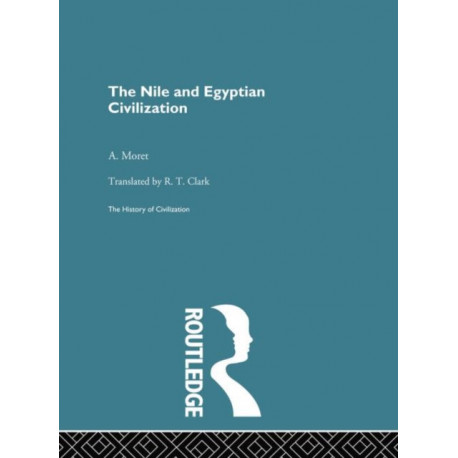 The Nile and Egyptian Civilization
