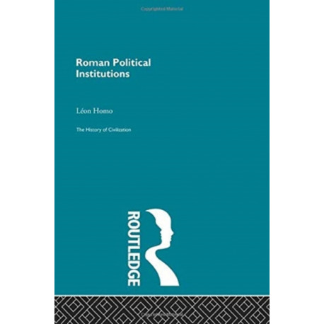 Roman Political Institutions: From City to State