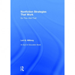 Nonfiction Strategies That Work: Do This--Not That!