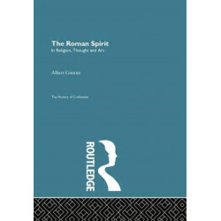 The Roman Spirit - In Religion, Thought and Art