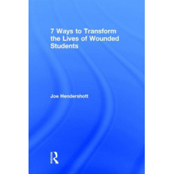7 Ways to Transform the Lives of Wounded Students