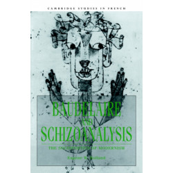 Baudelaire and Schizoanalysis: The Socio-Poetics of Modernism